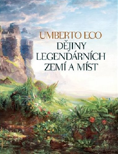 Djiny legendrnch zem a mst - Umberto Eco