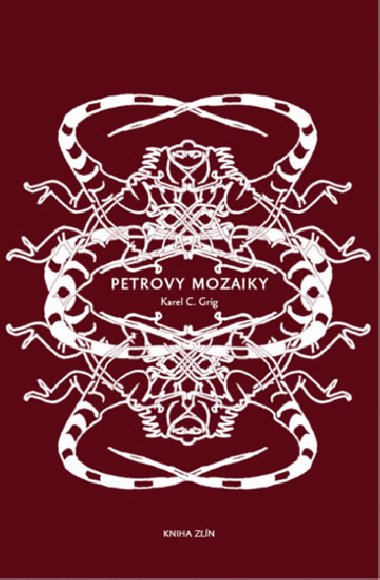 PETROVY MOZAIKY - Karel C. Grig
