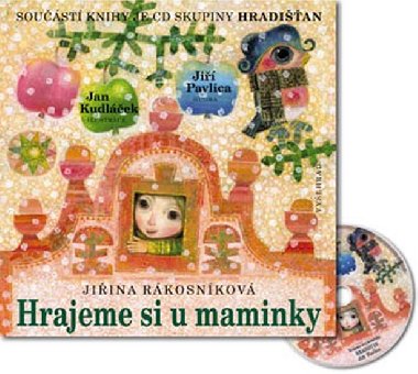 Hrajeme si u maminky + CD skupiny Hradian - Jiina Rkosnkov; Jan Kudlek