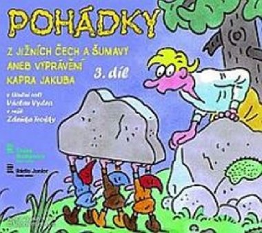 Pohdky z Jinch ech a umavy aneb Vyprvn kapra Jakuba 3 - CD - Vclav Vydra; Martin Hruka; Julie Goetzov; Zdenk Troka