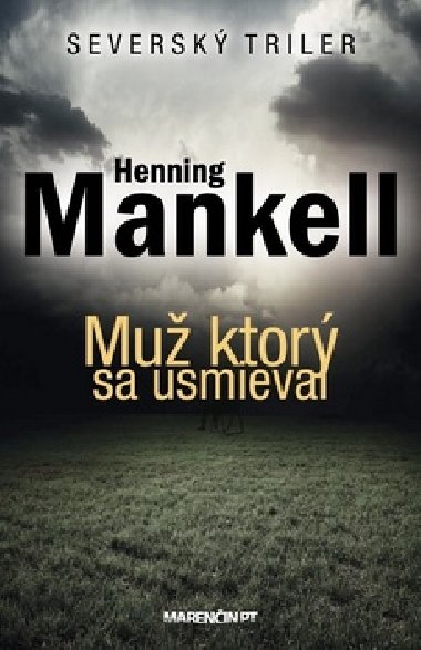 MU, KTOR SA USMIEVAL - Henning Mankell