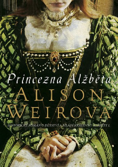 PRINCEZNA ALBTA - Alison Weirov