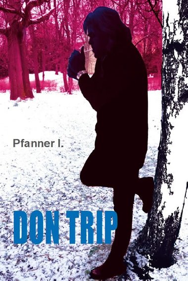 DON TRIP - I. Pfanner