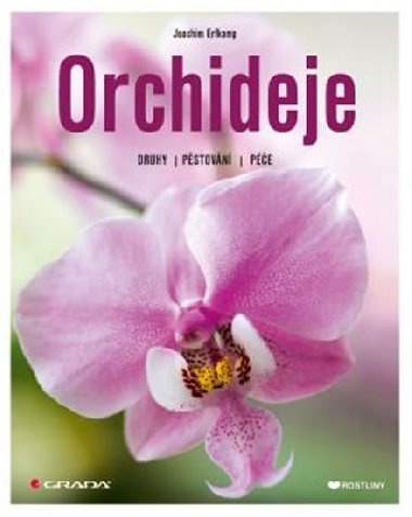 Orchideje - Druhy, pstovn, pe - Joachim Erfkamp