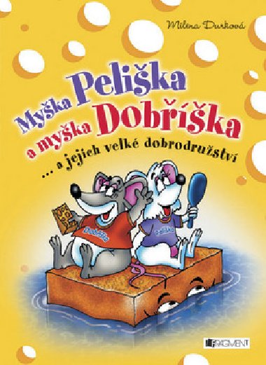 MYKA PELIKA A MYKA DOBͩKA - Milena Durkov; Josef Quis