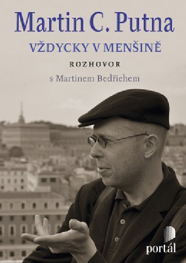 Martin C. Putna Vdycky v menin - Martin Bedich