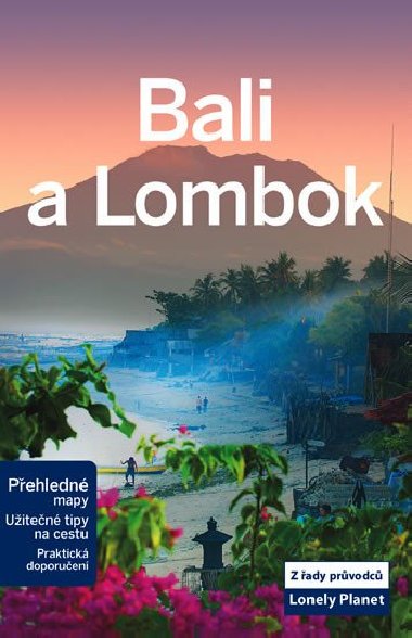 Bali a Lombok - cestovn prvodce Lonely Planet - Lonely Planet