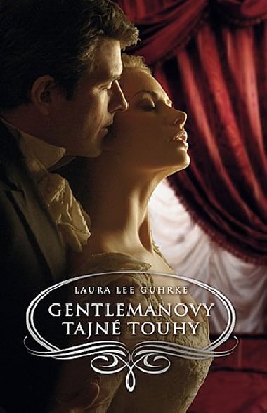 Gentlemanovy tajn touhy - Laura Lee Guhrke