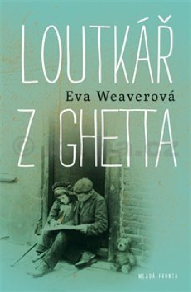 LOUTK Z GHETTA - Eva Weaverov