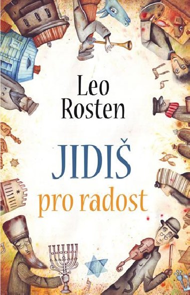 Jidi pro radost - Leo Rosten