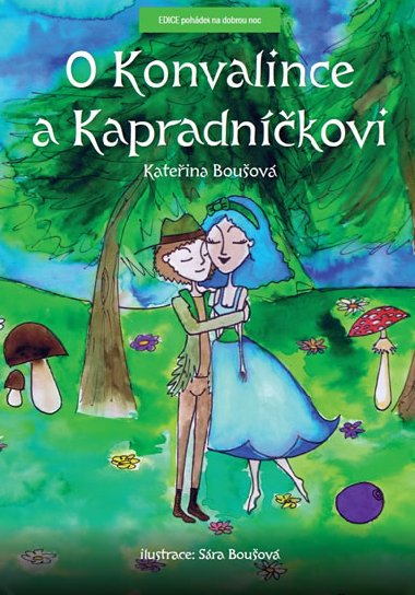 O Konvalince a Kapradnkovi - Kateina Bouov