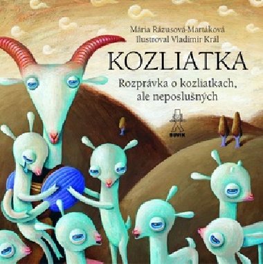 KOZLIATKA - Mria Rzusov-Martkov; Jaroslava Blakov