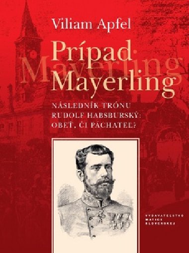 PRPAD MAYERLING - Viliam Apfel