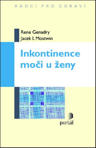 INKONTINENCE MOI U ENY - Rene Genadry; Jacek I. Mostwin