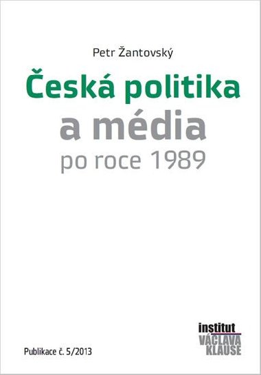 ESK POLITIKA A MDIA PO ROCE 1989 - Petr antovsk