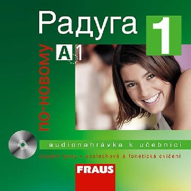 Raduga po-novomu 1 - CD - audionahrvka k uebnici - Stanislav Jelnek; Ljubov Fjodorovna Alexejeva; Radka Hbkov