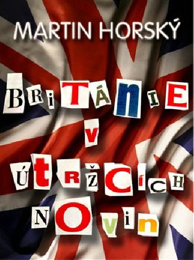 Britnie v trcch novin - Martin Horsk