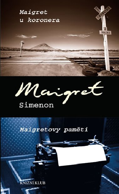 Maigret u koronera, Maigretovy pamti - Georges Simenon