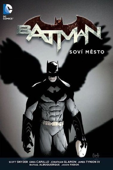 Batman - Soví město - Scott Snyder; Greg Capullo