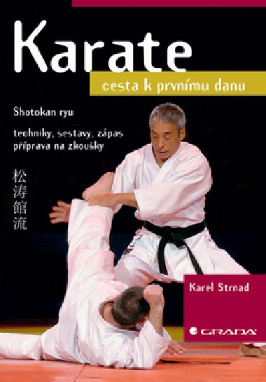 Karate - cesta k prvnmu danu - Karel Strnad