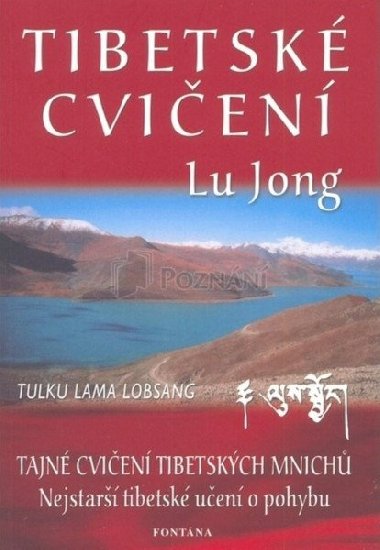 TIBETSKÉ CVIČENÍ LU JONG - Tulku Lama Lobsang