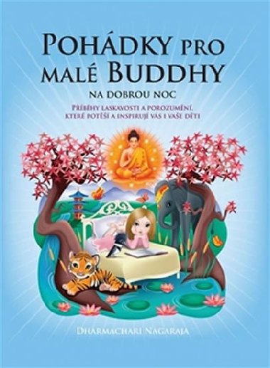 Pohdky pro mal Buddhy - Dharmachari Nagaraja; Sharon Tancredi; Lucie Moukov