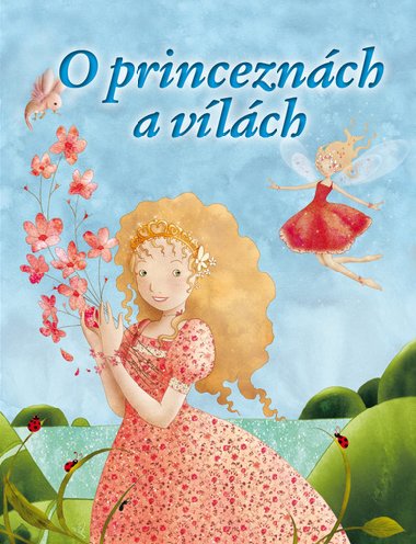 O princeznch a vlch - Ottovo nakladatelstv
