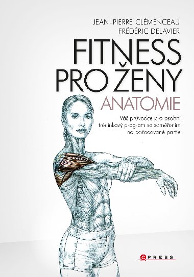 Fitness pro eny - Anatomie - Frderic Delavier