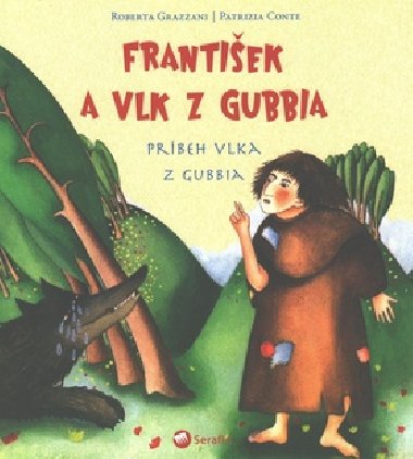 FRANTIŠEK A VLK Z GUBBIA - Roberta Grazzani; Patrizia Conte