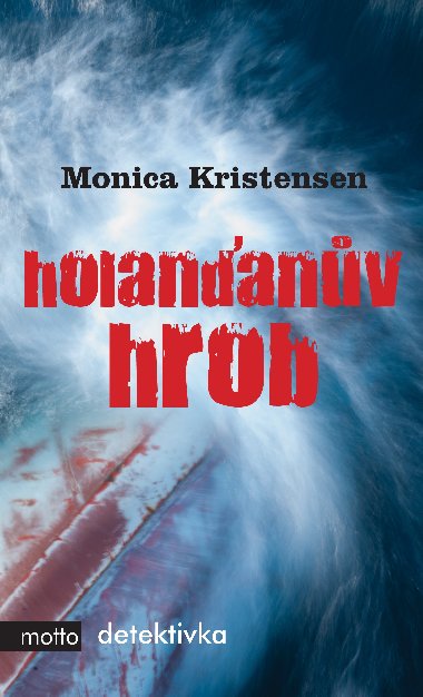 Holananv hrob - Monica Kristensen