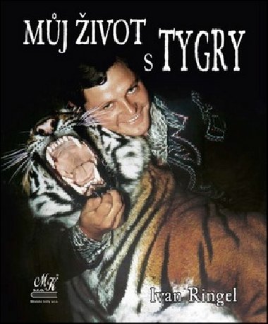 MJ IVOT S TYGRY - Ivan Ringel
