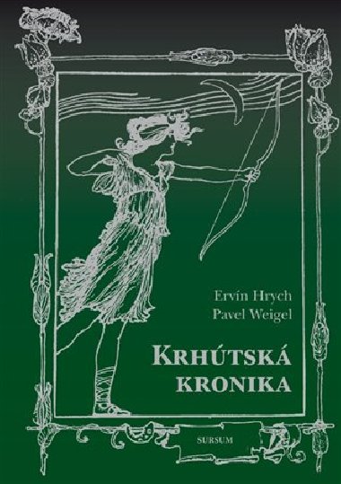 KRHTSK KRONIKA - Ervn Hrych; Pavel Weigel