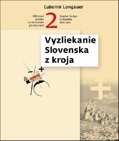 Vyzliekanie Slovenska z kroja - ھitkov grafika na Slovensku po roku 1918 2 - ubomr Longauer