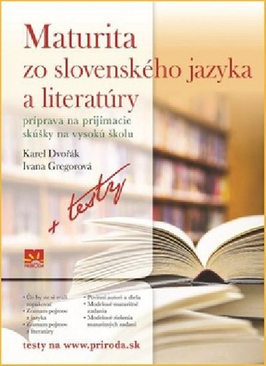 MATURITA ZO SLOVENSKHO JAZYKA A LITERATRY - Karel Dvok; Ivana Gregorov
