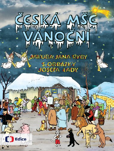 Česká mše vánoční Jakuba Jana Ryby s obrázky Josefa Lady - Jan Jakub Ryba; Josef Lada