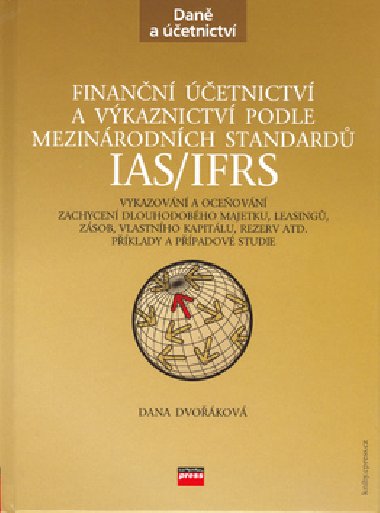 FINANN ETNICTV A VKAZNICTV PODLE MEZINRODNCH STANDARD IAS/IFRS - Dana Dvokov