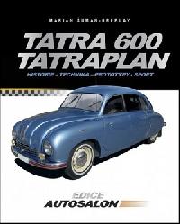 Tatra 600 Tatraplan - Historie, technika, prototypy, sport - Marin uman-Hreblay