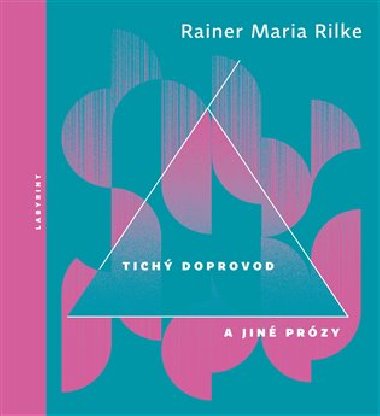 TICH DOPROVOD A JIN PRZY - Rilke Maria Rainer