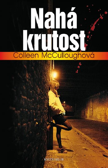 Nah krutost - Colleen McCulloughov