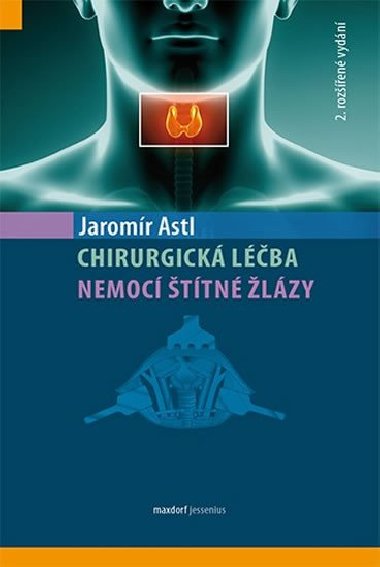 CHIRURGICK LBA NEMOCI TTN LZY - Jaromr Astl
