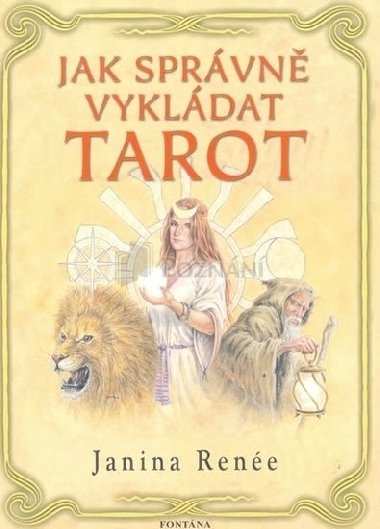 Jak sprvn vykldat tarot - Janina Rene