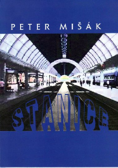 STANICE - Peter Mik