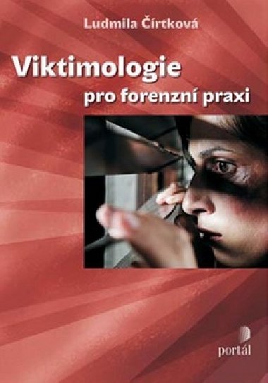 Viktimologie pro forenzn praxi - Ludmila rtkov