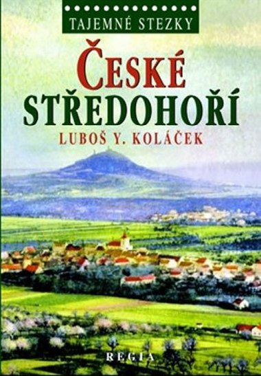 Tajemn stezky esk stedoho - Lubo Y. Kolek