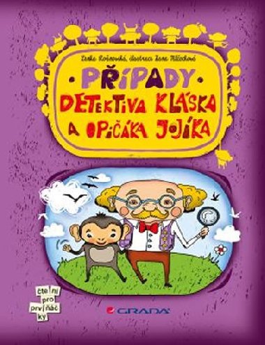Ppady detektiva Klska a opika Jojka - Lenka Ronovsk; Hana Mlochov