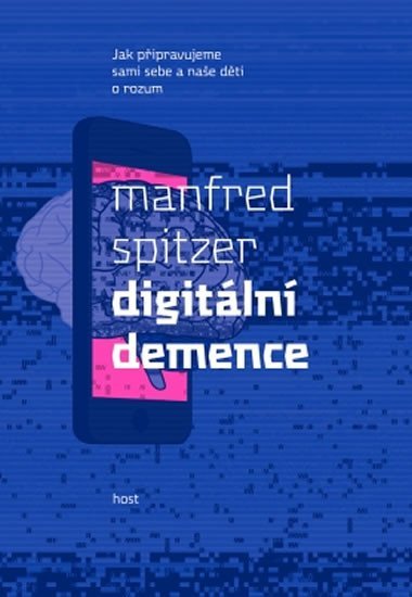 Digitln demence - Manfred Spitzer