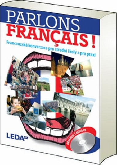 Parlons francais! - Francouzsk konverzace pro stedn koly a pro praxi + CD - Leda
