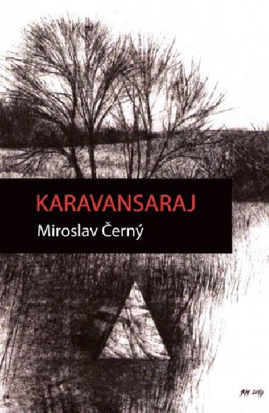 Karavansaraj - Miroslav ern