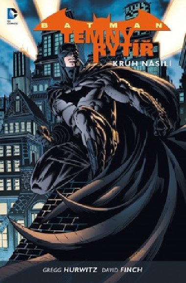 BATMAN: TEMN RYT 2: KRUH NSIL - David Finch; Gregg Hurwitz