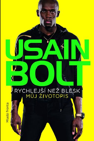 Rychlej ne blesk - Usain Bolt